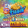 Fishin Pots of Gold Gold Blitz King Millions logotyp